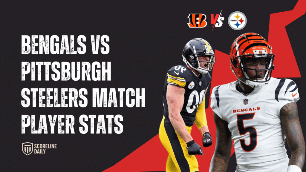 Bengals vs Pittsburgh Steelers Match Player Stats