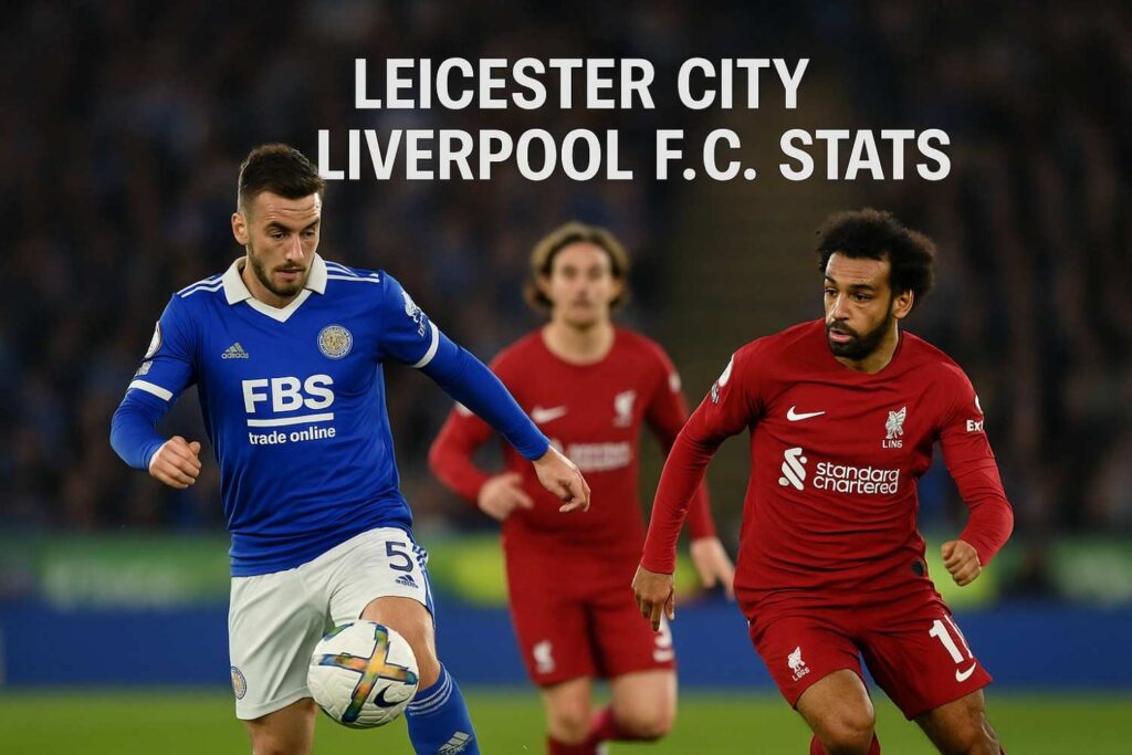 leicester city vs liverpool f.c. stats