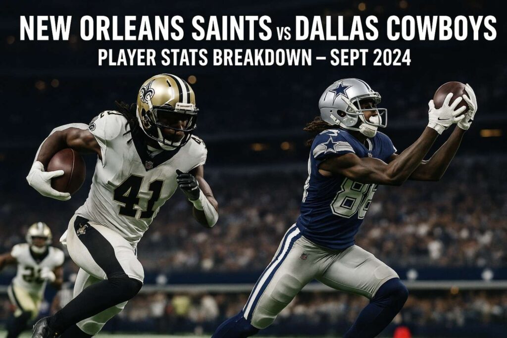new orleans saints vs dallas cowboys match player stats